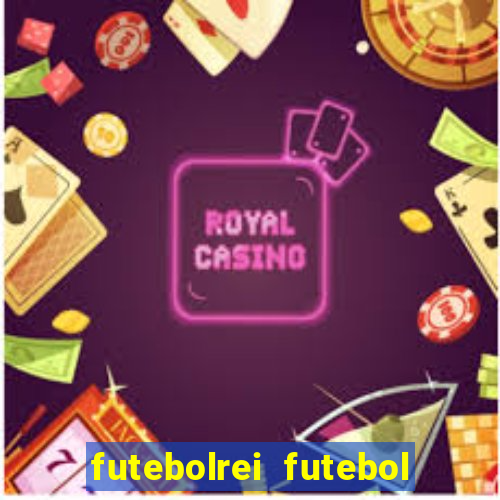 futebolrei futebol ao vivo